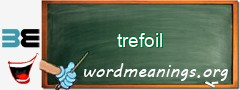 WordMeaning blackboard for trefoil